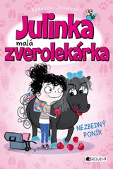 E-kniha Julinka – malá zverolekárka: Nezbedný poník - Rebecca Johnson