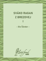 E-kniha Sváko Ragan z Brezovej I - Elo Šándor