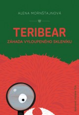 E-kniha Teribear Záhada vyloupeného skleníku - Alena Mornštajnová