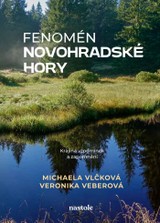 E-kniha Fenomén Novohradské hory - Michaela Vlčková, Veronika Veberová