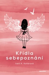 E-kniha Křídla sebepoznání - Ivett K. Kollárová