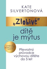 E-kniha Zlobivé dítě je mýtus - Kate Silverton