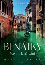 E-kniha Benátky. Návod k užívání - Marcel Sauer