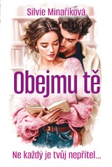 E-kniha Obejmu tě - Minaříková Silvie