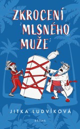 E-kniha Zkrocení mlsného muže - Jitka Ludvíková