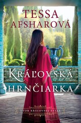 E-kniha Kráľovská hrnčiarka - Tessa Afshar
