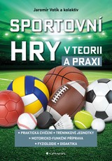 E-kniha Sportovní hry v teorii a praxi - Petra Špottová, Radka Peřinová, Matěj Sůva, Jaromír Votík