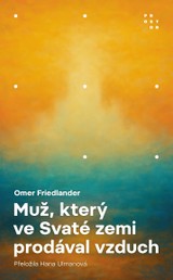 E-kniha Muž, který ve Svaté zemi prodával vzduch - Omer Friedlander