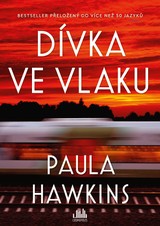 E-kniha Dívka ve vlaku - Paula Hawkins