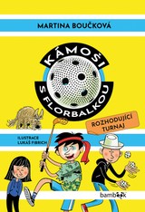 E-kniha Kámoši s florbalkou – Rozhodující turnaj - Martina Boučková