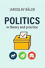 E-kniha Politics in theory and practice - Jaroslav Bálek