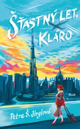 E-kniha Šťastný let, Kláro - Petra Š. Jirglová