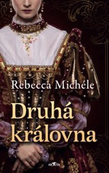E-kniha Druhá královna - Rebecca Michéle