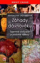 E-kniha Záhady dávnověku - Tajemné civilizace a podivné nálezy - Magdalena Zachardová