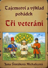 E-kniha Tajemství a výklad pohádek: Tři veteráni - Jana Šintáková Michalicová