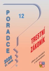 E-kniha Poradce č. 12 / 2026 - Trestní zákoník po novelách s komentářem - JUDr. Jan Engelmann, JUDr. Antonín Draštík