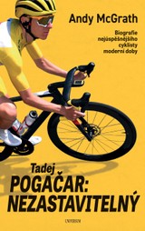 E-kniha Tadej Pogačar: Nezastavitelný - Andy McGrath