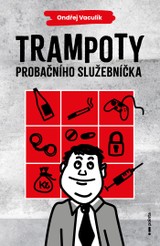 E-kniha Trampoty probačního služebníčka - Ondřej Vaculík