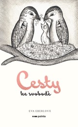 E-kniha Cesty ke svobodě - Eva Eberlová