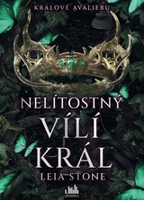 E-kniha Králové Avalieru - Nelítostný vílí král - Leia Stone