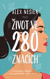 E-kniha Život ve 280 znacích - Alex Nesien