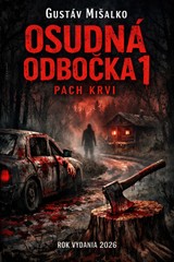 E-kniha Osudná odbočka 1: Pach krvi - Gustáv Mišalko