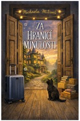 E-kniha Za hranicí minulosti - Michaela Mitroci