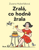 E-kniha Zralá, co hodně žrala - Zuzana Hubeňáková