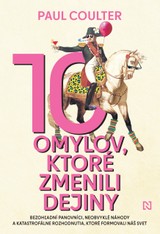 E-kniha 10 omylov, ktoré zmenili dejiny - Paul Coulter