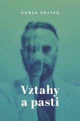E-kniha Vztahy a pasti - Honza Vojtko