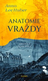 E-kniha Anatomie vraždy - Anna Lee Huber