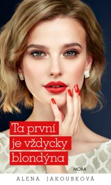 E-kniha Ta první je vždycky blondýna - Alena Jakoubková