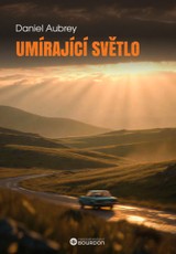 E-kniha Umírající světlo - Daniel Aubrey