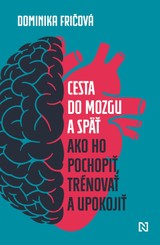 E-kniha Cesta do mozgu a späť - Dominika Fričová