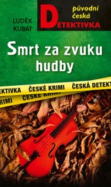 E-kniha Smrt za zvuku hudby - Luděk Kubát
