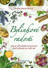 E-kniha Bylinkové radosti - Jak se cítit dobře za pomoci darů přírody po celý rok - Anna Bednářová