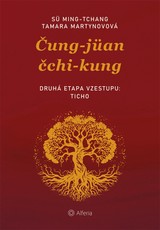 E-kniha Čung-jüan čchi-kungu – Druhá etapa vzestupu: Ticho - Tamara Martynovová, Sü Ming-tchang