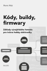 E-kniha Kódy, buildy, firmwary - Martin Malý