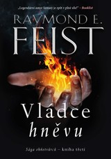 E-kniha Sága ohňotvůrců - kniha třetí: Vládce hněvu - Raymond Elias Feist