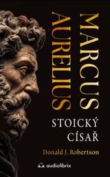 E-kniha Marcus Aurelius: Stoický císař - Donald J. Robertson