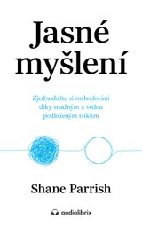 E-kniha Jasné myšlení - Shane Parrish