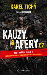 E-kniha Kauzy & aféry.cz - Karel Tichý, Hana Hlušičková, Hana Hlušičková
