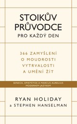 E-kniha Stoikův průvodce pro každý den - Ryan Holiday