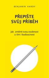E-kniha Přepište svůj příběh - Benjamin Hardy