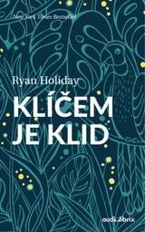 E-kniha Klíčem je klid - Ryan Holiday