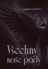 E-kniha Všechny naše pády - Karolína Škachová