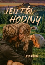 E-kniha Jen tři hodiny - Lucie Vránová