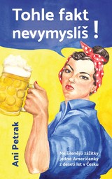 E-kniha Tohle fakt nevymyslíš! - Ani Petrak