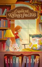 E-kniha Čarovné kníhkupectvo: Záhada zašepkaného slova - Ellery Adams