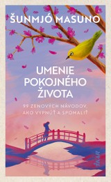E-kniha Umenie pokojného života - Šunmjó Masuno